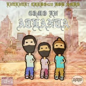 COMO EN ATLANTA (feat. ENTENTE7 & CHUKO420) (Explicit)