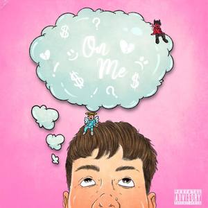 On Me (Explicit)
