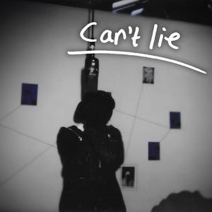 CAN'T LIE (feat. ilyKingz) [Explicit]