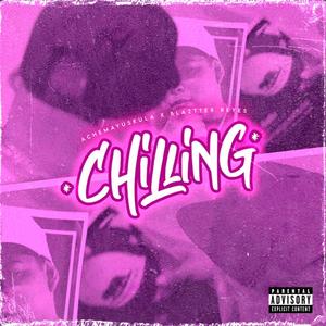 CHILLING (feat. Achemayuskula) (Explicit)