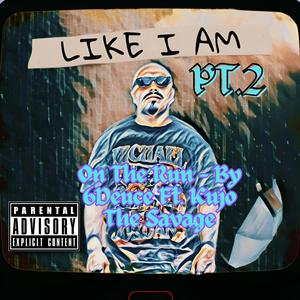 On The Run (feat. Kujo The Savage & WhotfisMike) (Explicit)