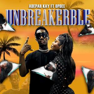 Unbreakerble (feat. Opdee) [Explicit]