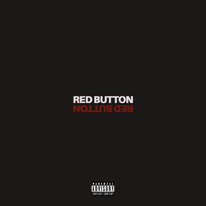 RED BUTTON (Explicit)