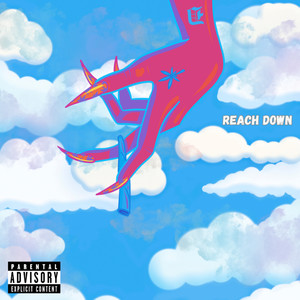 Reach Down (Explicit)