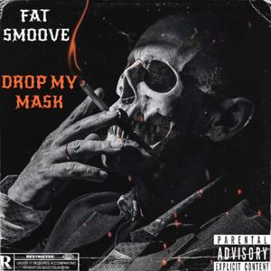 Drop my mask (Explicit)