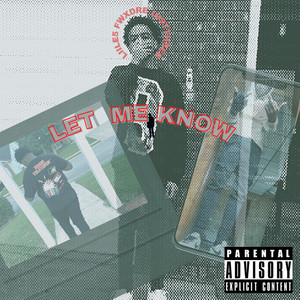 Let Me Know (Explicit)