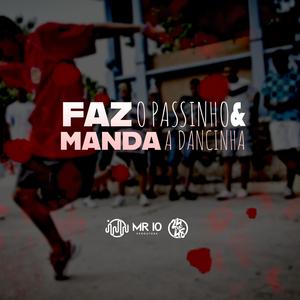 Faz O Passinho & Manda A Dancinha (Explicit)