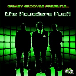 The Founders Funk (Grimey Grooves 100th Release!)
