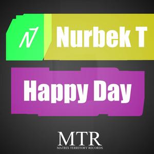 Happy Day (Nurbek T Remix)