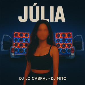 DJ LC CABRAL - Julia (Explicit)