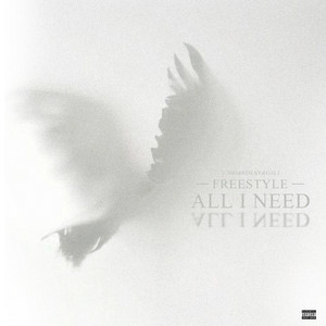 ALL I Need Freestyle