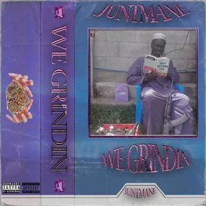 WE GRINDIN (Explicit)