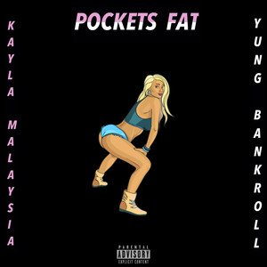 Pockets Fat (Explicit)