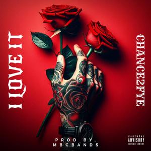 I Love It (Explicit)