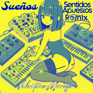 Sueños (Sentidos Apuestos Remix)