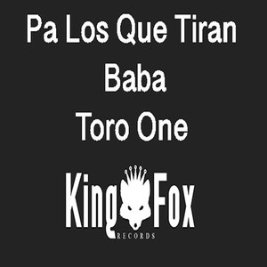 Pa los Que Tiran Baba