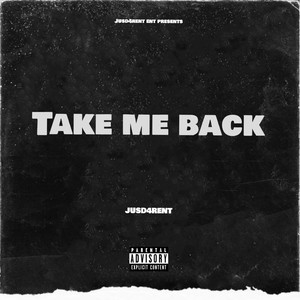 Take Me Back (Explicit)