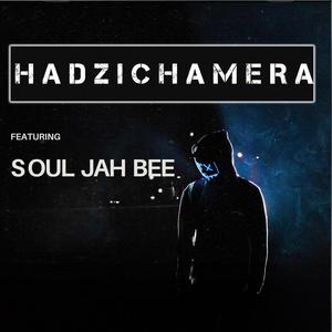 HADZICHAMERA (feat. SOUL JAH BEE)