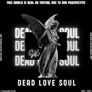 EP DEAD LOVE SOUL (Explicit)