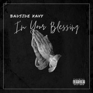 I'm Your Blessing (Explicit)