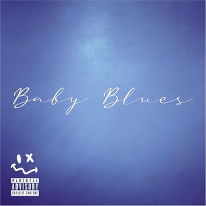 Baby Blues (Explicit)