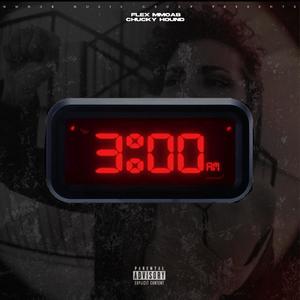 3AM (feat. Chucky Hound) (Explicit)