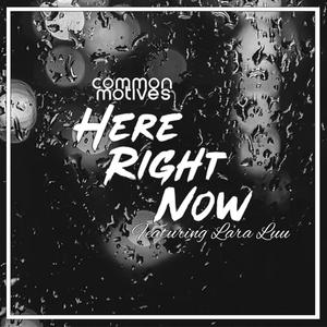 Here Right Now(feat. Lara Luu)