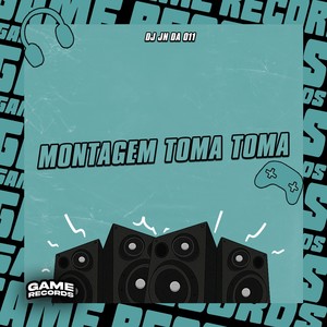 Montagem Toma Toma (Explicit)