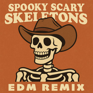 Spooky Scary Skeletons (EDM Remix)
