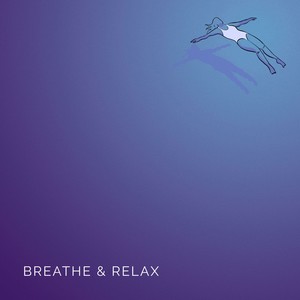 Breathe & Relax