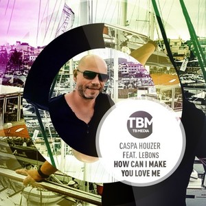 How Can I Make You Love Me (Extended Mix)