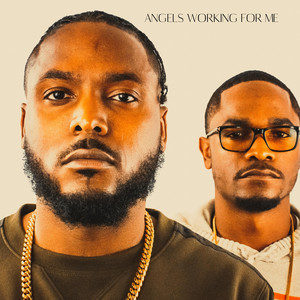 ANGELS WORKING FOR ME (Explicit)