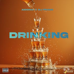 Drinking (Explicit)