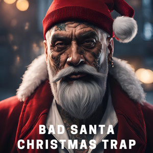 Bad Santa Christmas Trap