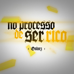 No Processo de Ser Rico (Explicit)