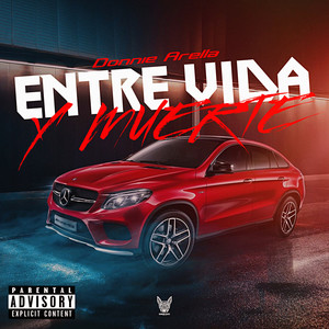 Entre Vida y Muerte (Explicit)