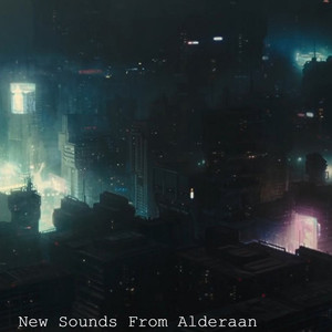 New Sounds from Alderaan