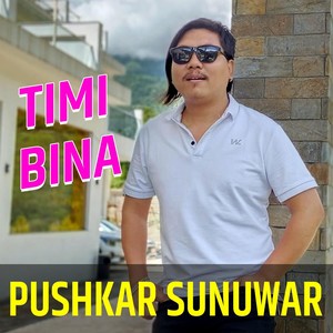 Timi Bina Pushkar Sunuwar