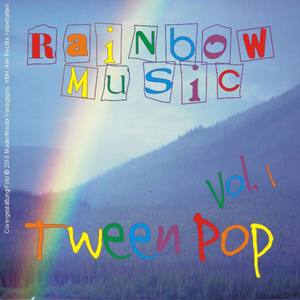 Rainbow-Music Tween Pop - Vol. 01
