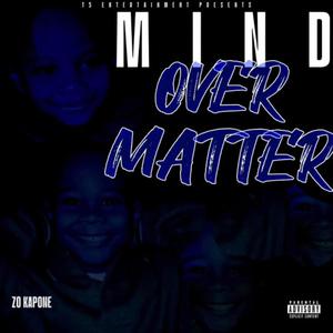 Mind Over Matter (Explicit)