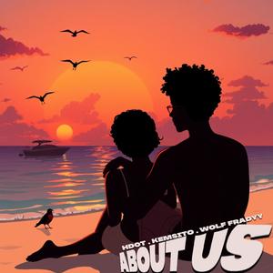 About Us (feat. Wolf Fradyy & Kemsito)