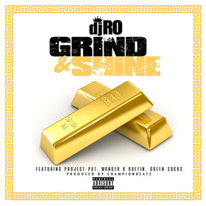 Grind & Shine (Explicit)