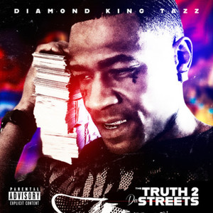 The Truth 2 da Streets (Explicit)