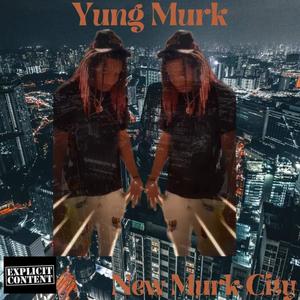 New murk city (Explicit)