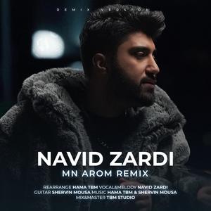 Mn Arom (feat. Navid Zardi) [Remix]