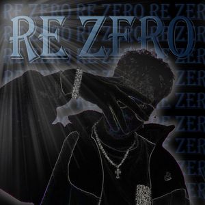 RE ZERO (Explicit)