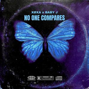 No one compares (feat. Baby J) [Explicit]