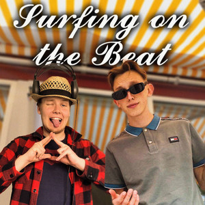 Surfing on the Beat (Explicit)