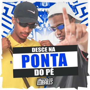 Desce na Ponta do Pé (Explicit)