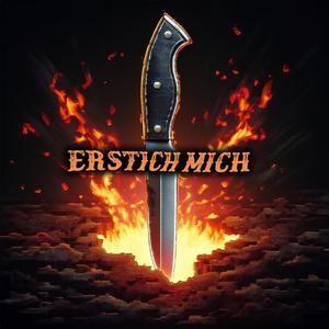 erstich mich